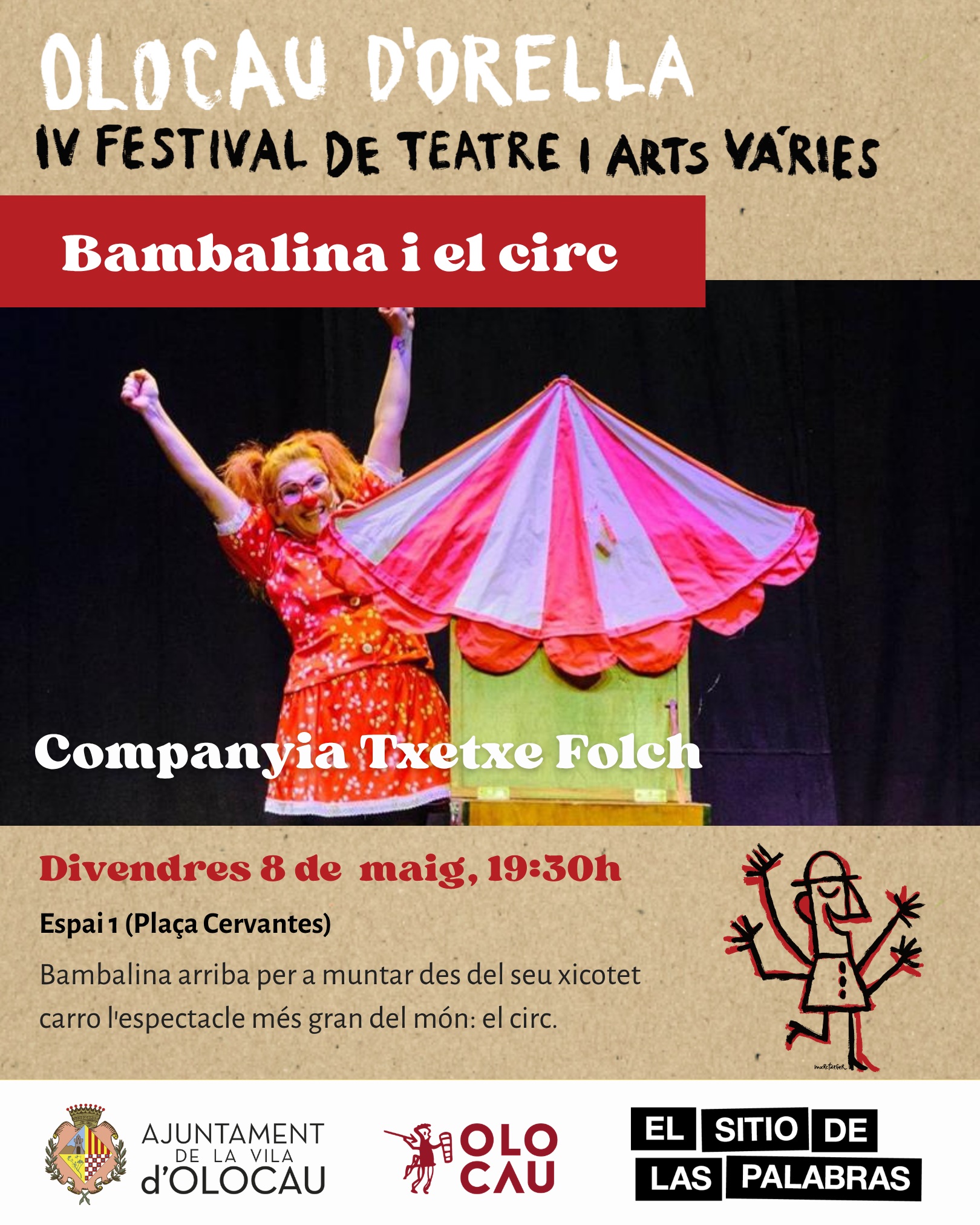 Inici del IV Festival Olocau d'Orella: pròleg del Taller de Teatre d'Olocau, presentació oficial del festival i representació de la funció ‘Bambalina i el circ’